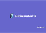 Spesifikasi Oppo Reno 7 4G, Kelebihan Dan Harga Terkini