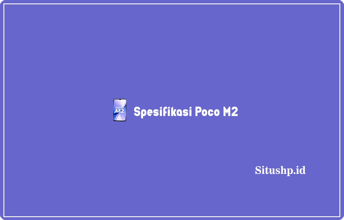 spesifikasi Poco M2