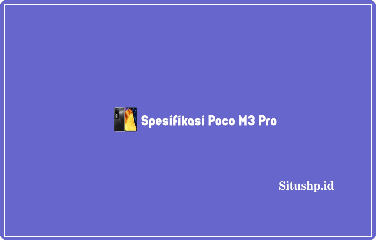 Spesifikasi Poco M3 Pro