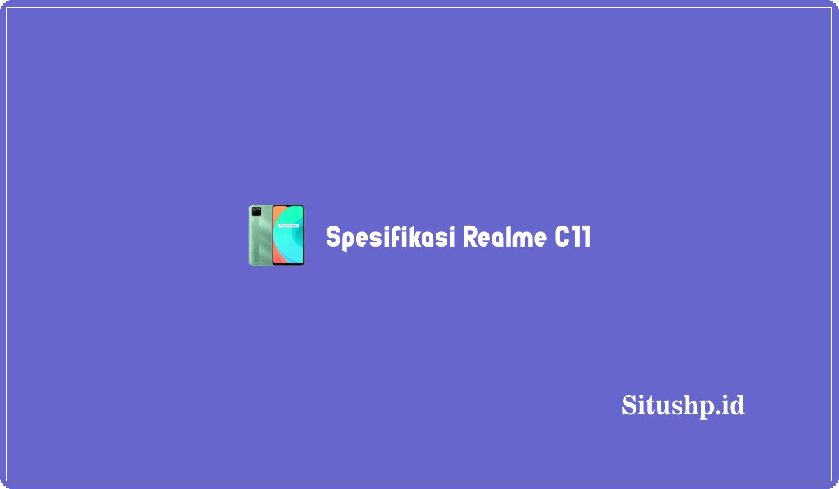 Spesifikasi Realme C11