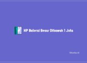 HP Baterai Besar Dibawah 1 Juta