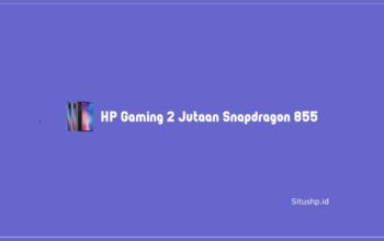 6 HP Gaming 2 Jutaan Snapdragon 855 Terbaru Recomended