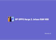 HP OPPO Harga 2 Jutaan RAM 4GB