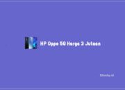HP Oppo 5G Harga 3 Jutaan