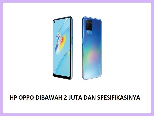 HP Oppo Dibawah 2 Juta Dan Spesifikasinya