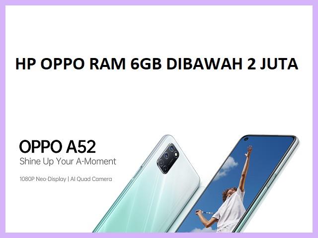 HP Oppo RAM 6GB Dibawah 2 Juta