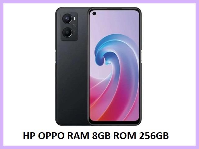 HP Oppo RAM 8GB ROM 256GB