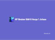 HP Realme RAM 6 Harga 1 Jutaan
