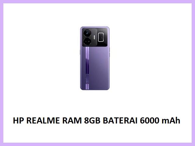 HP Realme RAM 8 Baterai 6000 mAh