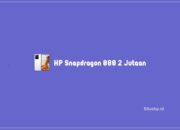 5 HP Snapdragon 888 2 Jutaan Terbaru Dengan Spek Tinggi