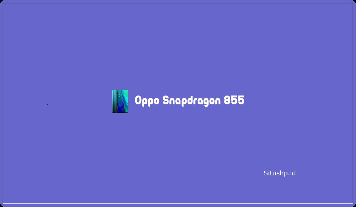 Oppo Snapdragon 855