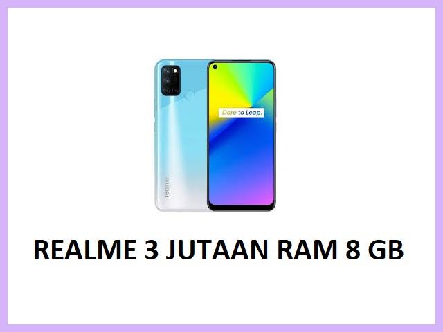 Realme 3 Jutaan RAM 8
