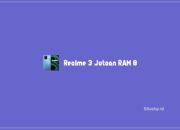 6+ Realme 3 Jutaan RAM 8 Dengan Memori Besar Terbaik