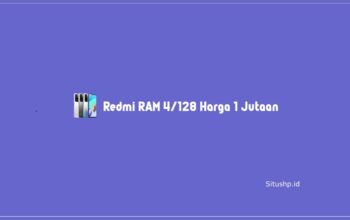 Redmi RAM 4 128 Harga 1 Jutaan