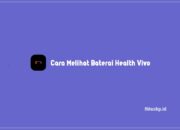 3 Cara Melihat Baterai Health Vivo Terlengkap Dan Terbaru