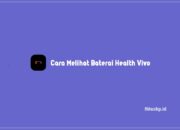 Cara Melihat Baterai Health Vivo