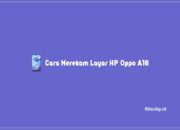 3 Cara Merekam Layar HP Oppo A16 Yang Benar Terlengkap Terbaru