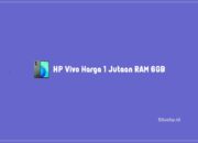 6 HP Vivo Harga 1 Jutaan RAM 6GB Terbaik Recommended
