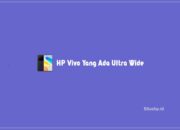 6 HP Vivo Yang Ada Ultra Wide Dengan Resolusi Tinggi