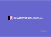 Harga LCD Vivo Di Service Center: Y20, Y12S, V15, Y71, Y91