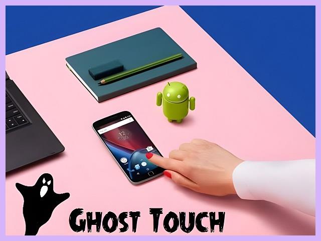 Apa Itu Ghost Touch