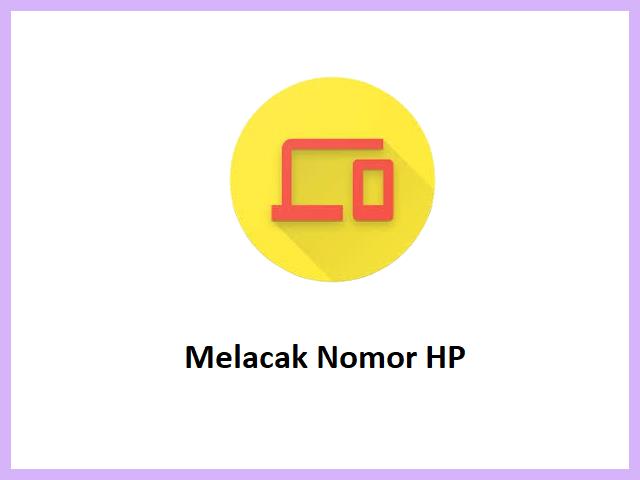 Apakah Nomor HP Bisa Dilacak