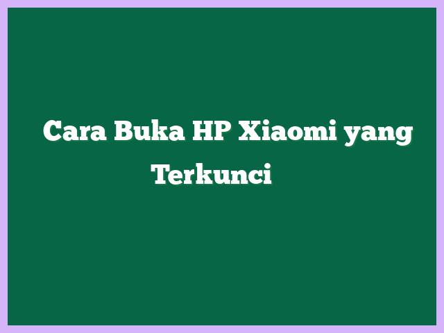 Cara Membuka Akun Mi Yang Terkunci Lupa Password Dan Email