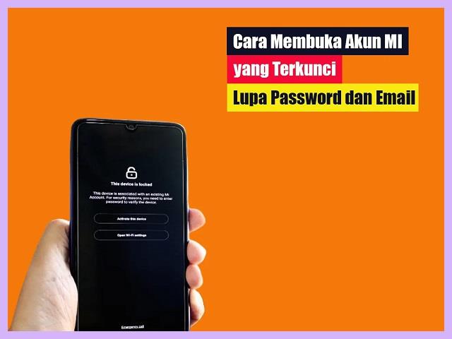 Cara Membuka HP Xiaomi Yang Terkunci Akun Mi