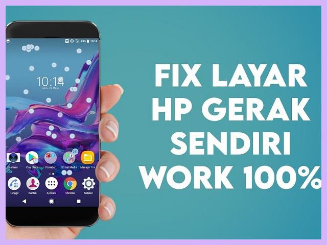 Cara Mengatasi HP Mencet Mencet Sendiri