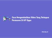 4+ Cara Mengembalikan Video Yang Terhapus Permanen Di HP Oppo