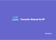 Truecaller Melacak No HP: Pengertian Dan Cara Penggunaannya