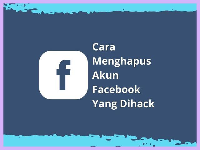 Cara Menghapus Akun FB Yang Lupa Email Dan Kata Sandi