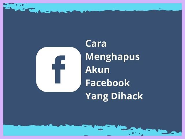 Cara Menghapus Akun FB Yang Lupa Email Dan Kata Sandi